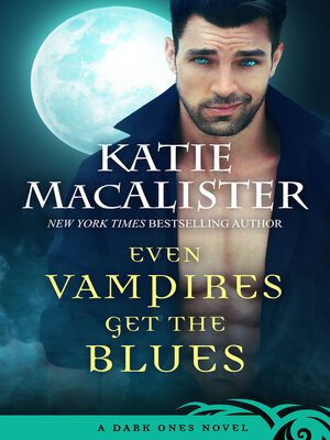 cover image of Even Vampires Get the Blues